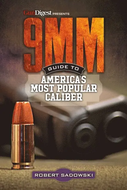 9MM - Guide to America's Most Popular Caliber