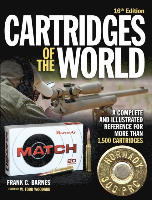 W. Todd Woodard - Cartridges of the World, 16th Edition, E-bok. Tillgänglighet: Lägg i varukorg