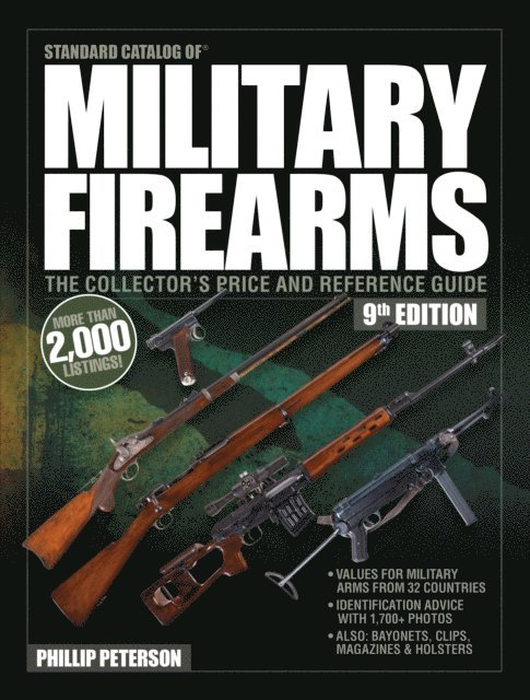Philip Peterson - Standard Catalog of Military Firearms, 9th Edition, E-bok