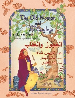 Idries Shah - Old Woman and the Eagle, Häftad