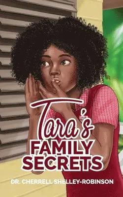 Cherrell Shelley-Robinson - Tara's Family Secrets, Häftad. Tillgänglighet: Lägg i varukorg
