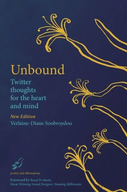 Verlaine-Diane Soobroydoo - Unbound Twitter Thoughts for the Heart and Mind, E-bok. Tillgänglighet: Lägg i varukorg