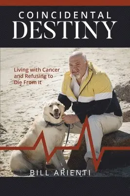 Bill Arienti - Coincidental Destiny, Häftad. Tillgänglighet: Lägg i varukorg