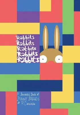 P. Calavara - Rabbits Rabbits Rabbits Rabbits Rabbits: A Bonkers Book of Bunny Ballads, Häftad. Tillgänglighet: Lägg i varukorg