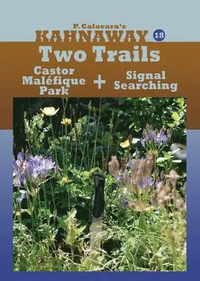 P. Calavara - Two Trails: Kahnaway, Episode 18, Häftad. Tillgänglighet: Lägg i varukorg