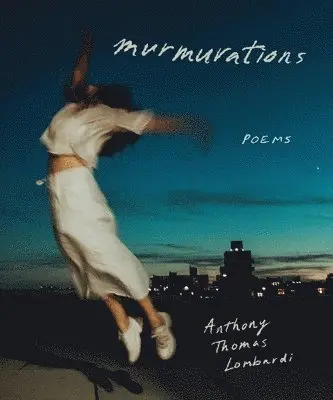 Anthony Thomas Lombardi - murmurations, Häftad. Tillgänglighet: Lägg i varukorg