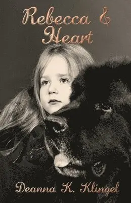 Deanna K Klingel - Rebecca & Heart, Häftad. Tillgänglighet: Lägg i varukorg