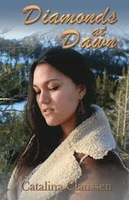 Catalina Claussen - Diamonds at Dawn, Häftad. Tillgänglighet: Lägg i varukorg