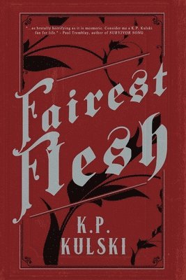 K P Kulski - Fairest Flesh, Häftad