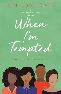 Kim Cash Tate - When I'm Tempted, Häftad. Tillgänglighet: Lägg i varukorg