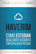 Haverim: Como Estudar Qualquer Assunto Com Qualquer Pessoa