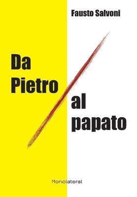 Fausto Salvoni - Da Pietro al papato, Inbunden
