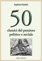 Guglielmo Piombini - 50 classici del pensiero politico e sociale, Häftad