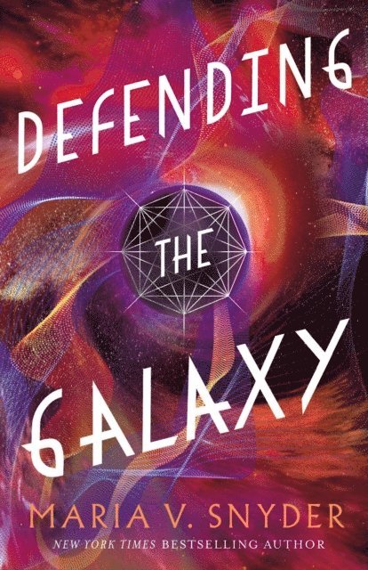 Maria V. Snyder - Defending the Galaxy, E-bok