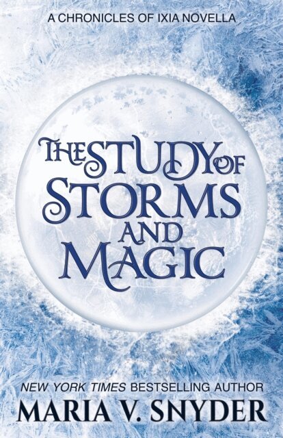 Maria V. Snyder - Study of Storms and Magic, E-bok
