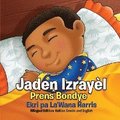 Jaden Izrayèl: Prens Bondye: Bilingual Edition: Haitian Creole and English