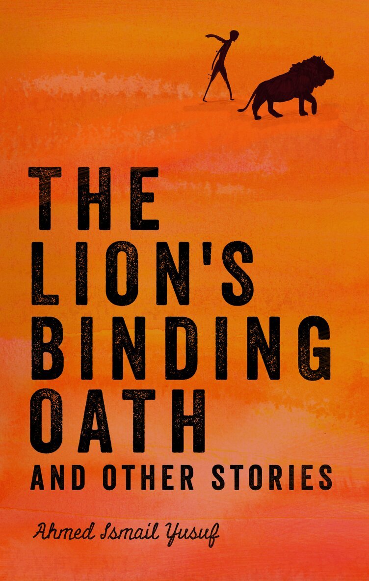 Ahmed Ismail Yusuf - Lion's Binding Oath and Other Stories, Häftad