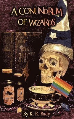 K R Bady - Conundrum of Wizards, Häftad