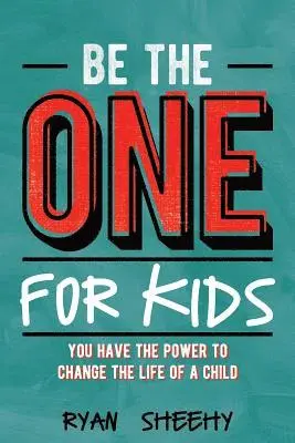 Ryan Sheehy - Be the One for Kids, Häftad. Tillgänglighet: Lägg i varukorg