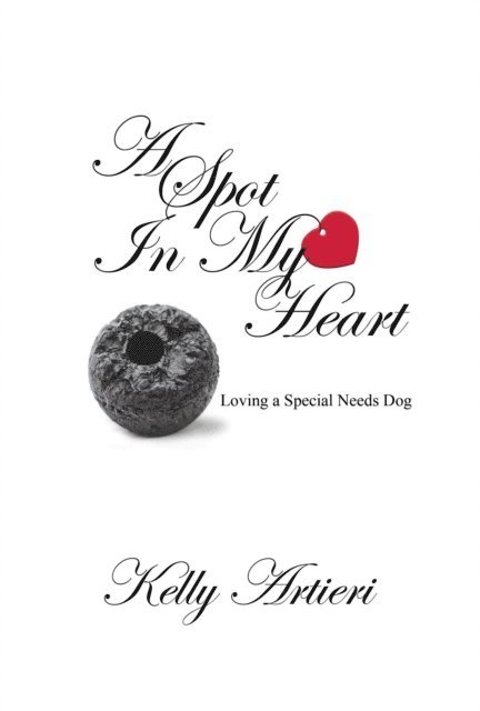 Kelly Artieri - Spot in My Heart, E-bok