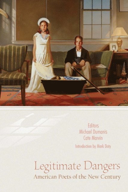 Michael Dumanis, Cate Marvin - Legitimate Dangers, E-bok