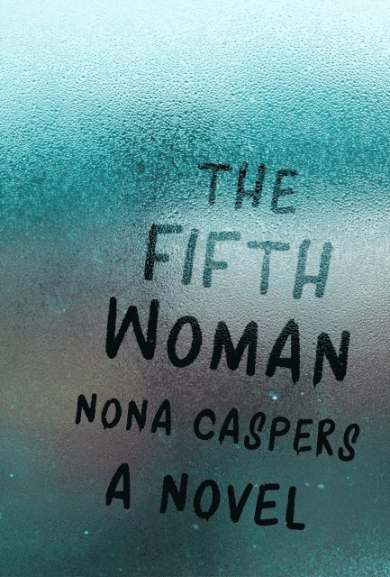 Nona Caspers - Fifth Woman, E-bok