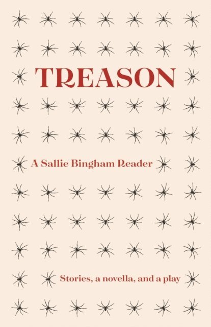 Sallie Bingham - Treason, E-bok