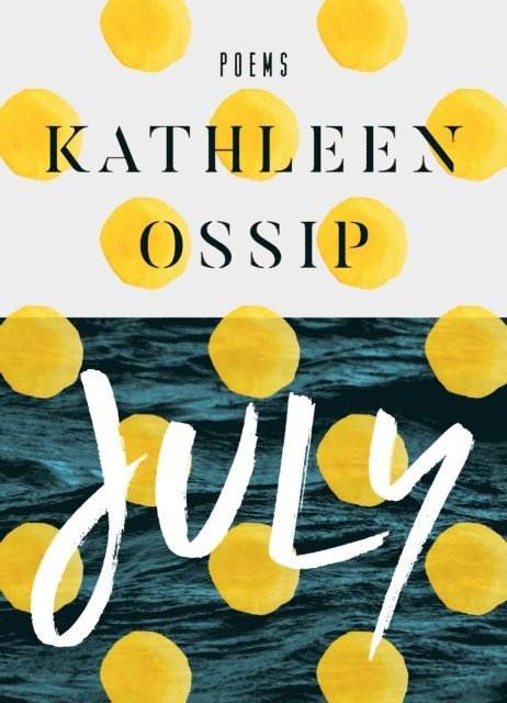 Kathleen Ossip - July, E-bok