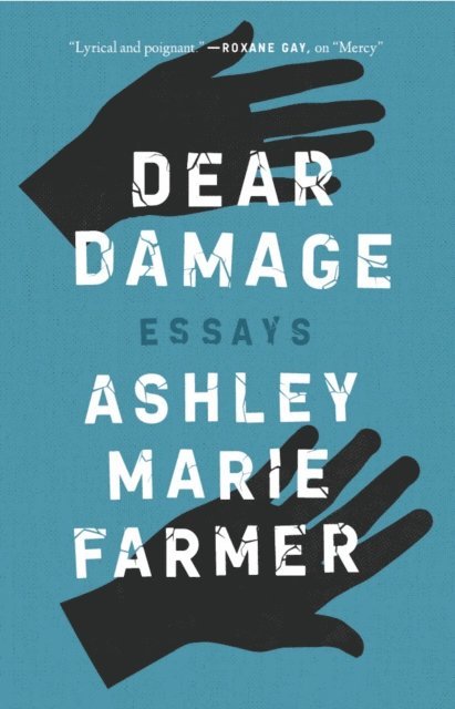 Ashley Farmer - Dear Damage, E-bok
