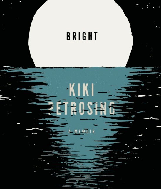 Kiki Petrosino - Bright, E-bok