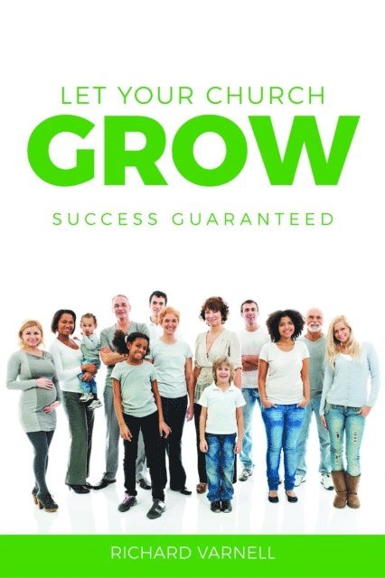 Richard Varnell - Let Your Church Grow, E-bok