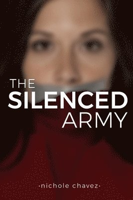 Nichole Chavez - Silenced Army, Häftad