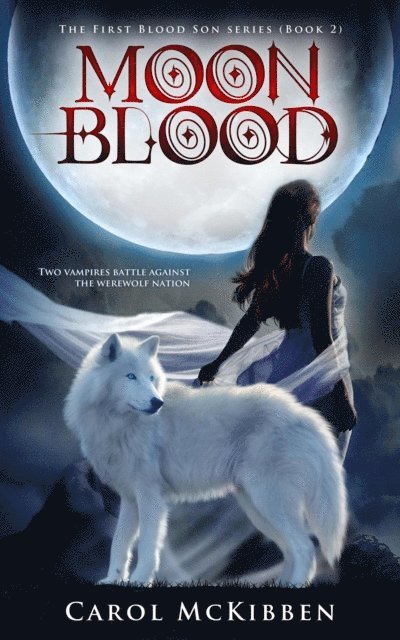 Carol McKibben - Moon Blood, E-bok