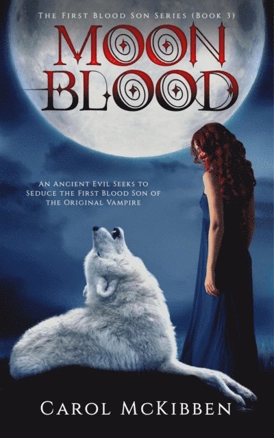 Carol McKibben - Moon Blood, E-bok