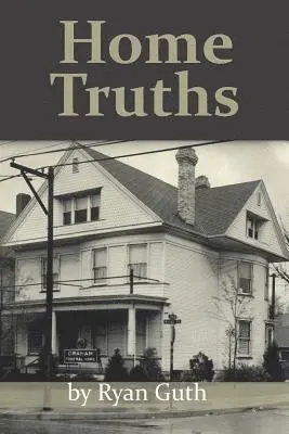 Ryan Guth - Home Truths, Häftad. Tillgänglighet: Lägg i varukorg