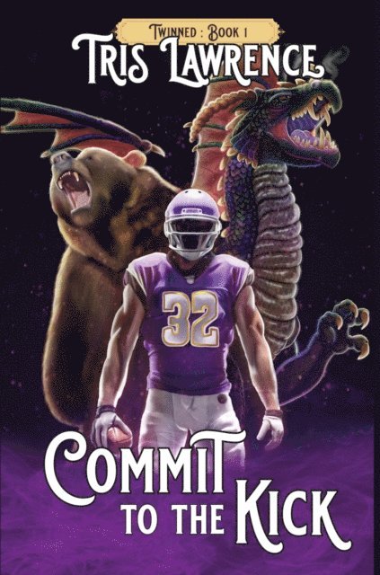 Tris Lawrence - Commit to the Kick, E-bok