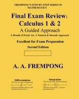 A. a. Frempong - Final Exam Review: Calculus 1 & 2: (A Guided Approach), Häftad. Tillgänglighet: Lägg i varukorg