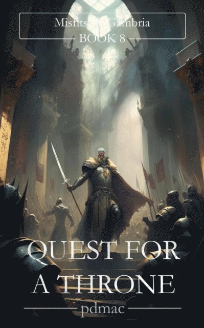 pdmac - Quest for a Throne: Misfits of Gambria (Book 8), E-bok