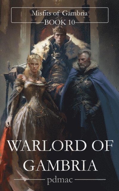 pdmac - Warlord of Gambria: Misfits of Gambria (Book 10), E-bok