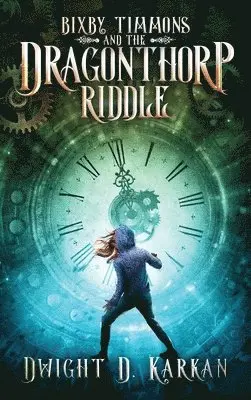 Dwight D Karkan - Bixby Timmons and the Dragonthorp Riddle, Inbunden. Tillgänglighet: Lägg i varukorg