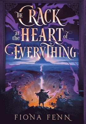Fiona Fenn - Crack at the Heart of Everything, Inbunden