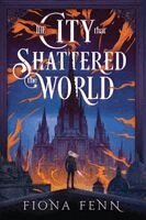 Fiona Fenn - City That Shattered The World, Häftad. Tillgänglighet: Kommande