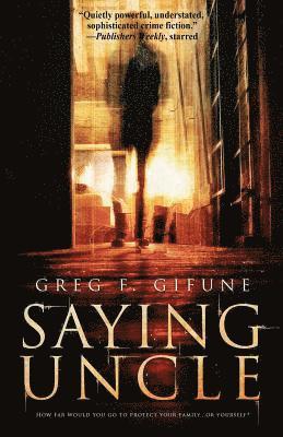 Greg F Gifune - Saying Uncle, Häftad