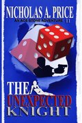 Unexpected Knight: An Ace Stone Adventure II