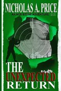 Unexpected Return: An Ace Stone Adventure III