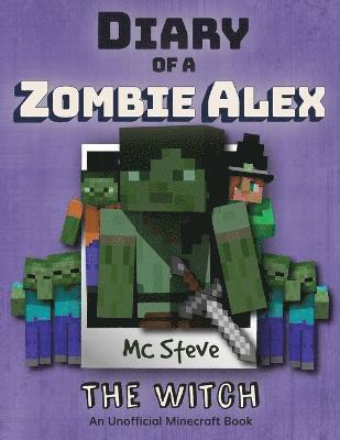 MC Steve - Diary of a Minecraft Zombie Alex, Häftad. Tillgänglighet: Lägg i varukorg