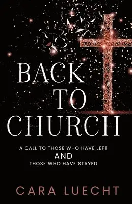 Cara Luecht - Back to Church, Häftad. Tillgänglighet: Lägg i varukorg