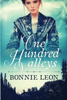 Bonnie Leon - One Hundred Valleys, Häftad. Tillgänglighet: Lägg i varukorg