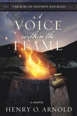 Henry O Arnold - Voice within the Flame, Häftad