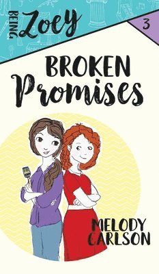 Melody Carlson - Broken Promises, Inbunden